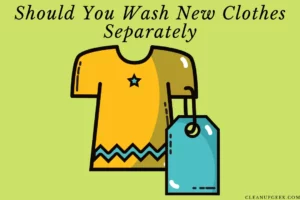 Should you wash new clothes separately