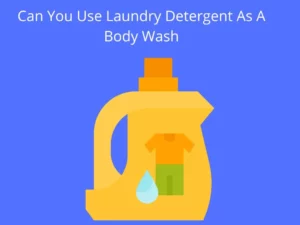 Can you use laundry detergent as a body wash