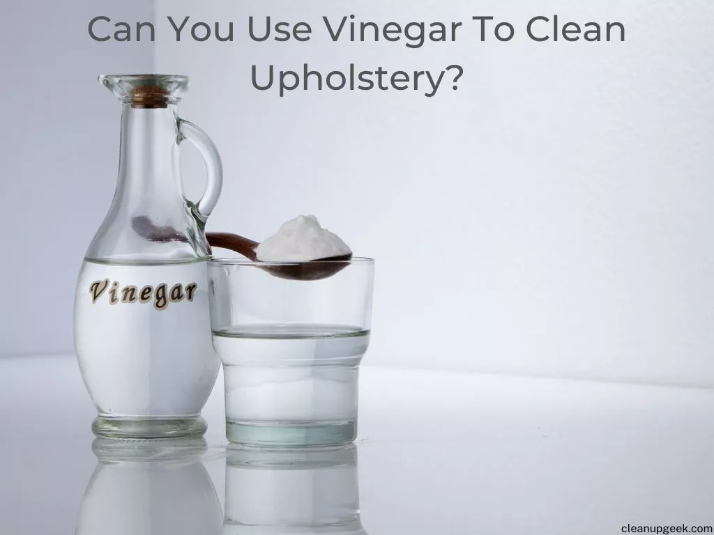 can you use vinegar to clean upholstery