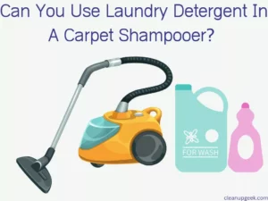 Can You Use Laundry Detergent in a Carpet Shampooer?