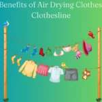 The benefits of Air Drying Clothes On A Clothesline