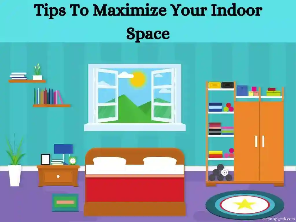 23 Tips to Maximize Your Indoor Space
