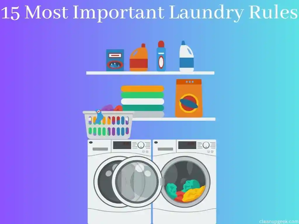 15 Most Important Laundry Rules For Doing Laundry Effectively And Efficiently