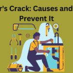 Plumber’s Crack: Causes and How To Prevent It