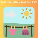How To Fix Sun-Bleached Black Clothes