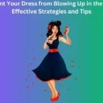 Prevent Your Dress from Blowing Up in the Wind