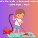 Effective Methods to Remove Red Gatorade Stains from Carpet