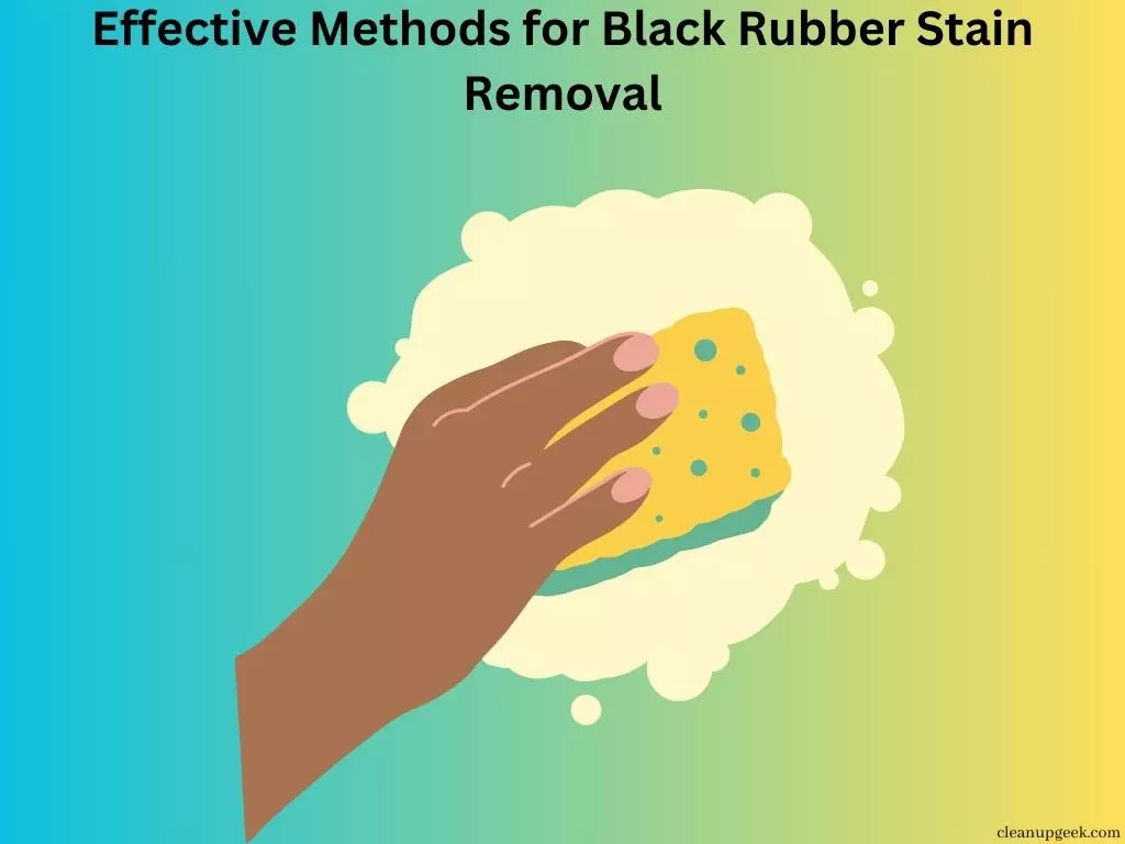 Effective Methods for Black Rubber Stain Removal