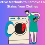 Effective Methods to Remove Lotion Stains from Clothes