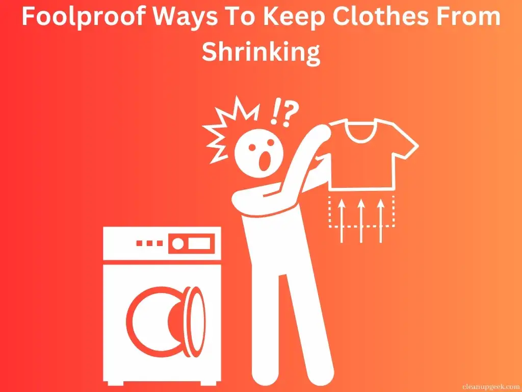 Foolproof Ways To Keep Clothes From Shrinking