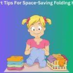 Expert Tips For Space-Saving Folding Hacks