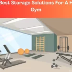 5 Best Storage Solutions For A Home Gym